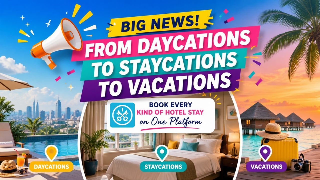 From Daycations to Staycations to Vacations: Book Every Kind of Hotel Stays on One Platform